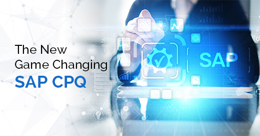 The New Game Changing SAP CPQ