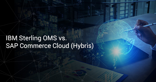 IBM sterling OMG vs SAP Commerce Cloud