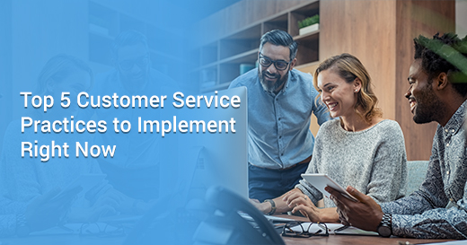 implementing top 5 customer service practices