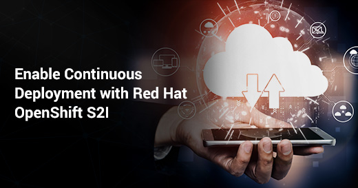Red Hat OpenShift S2I