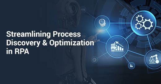 Streamlining Process Discovery and Optimization in RPA