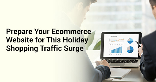 Ecommerce Website for This Holiday Shopping Traffic Surge